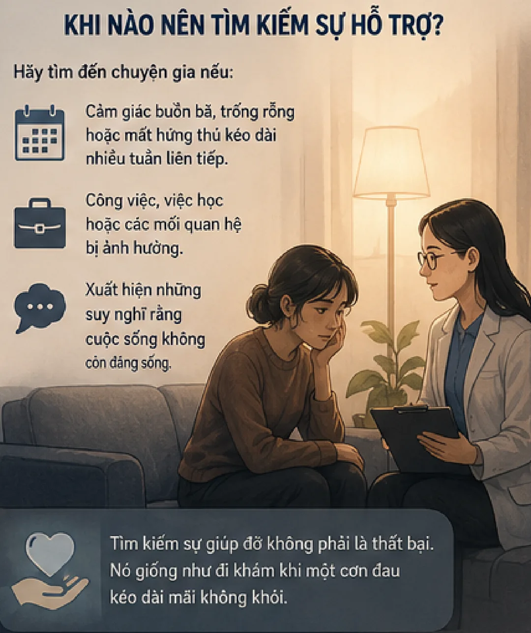 Khi nào nên tìm kiếm sự hỗ trợ: khi cảm giác trống rỗng kéo dài nhiều tuần, công việc và các mối quan hệ bị ảnh hưởng, hoặc xuất hiện ý nghĩ cuộc sống không còn đáng sống